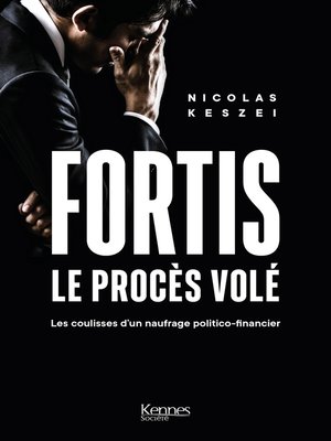 cover image of Fortis, le procès volé